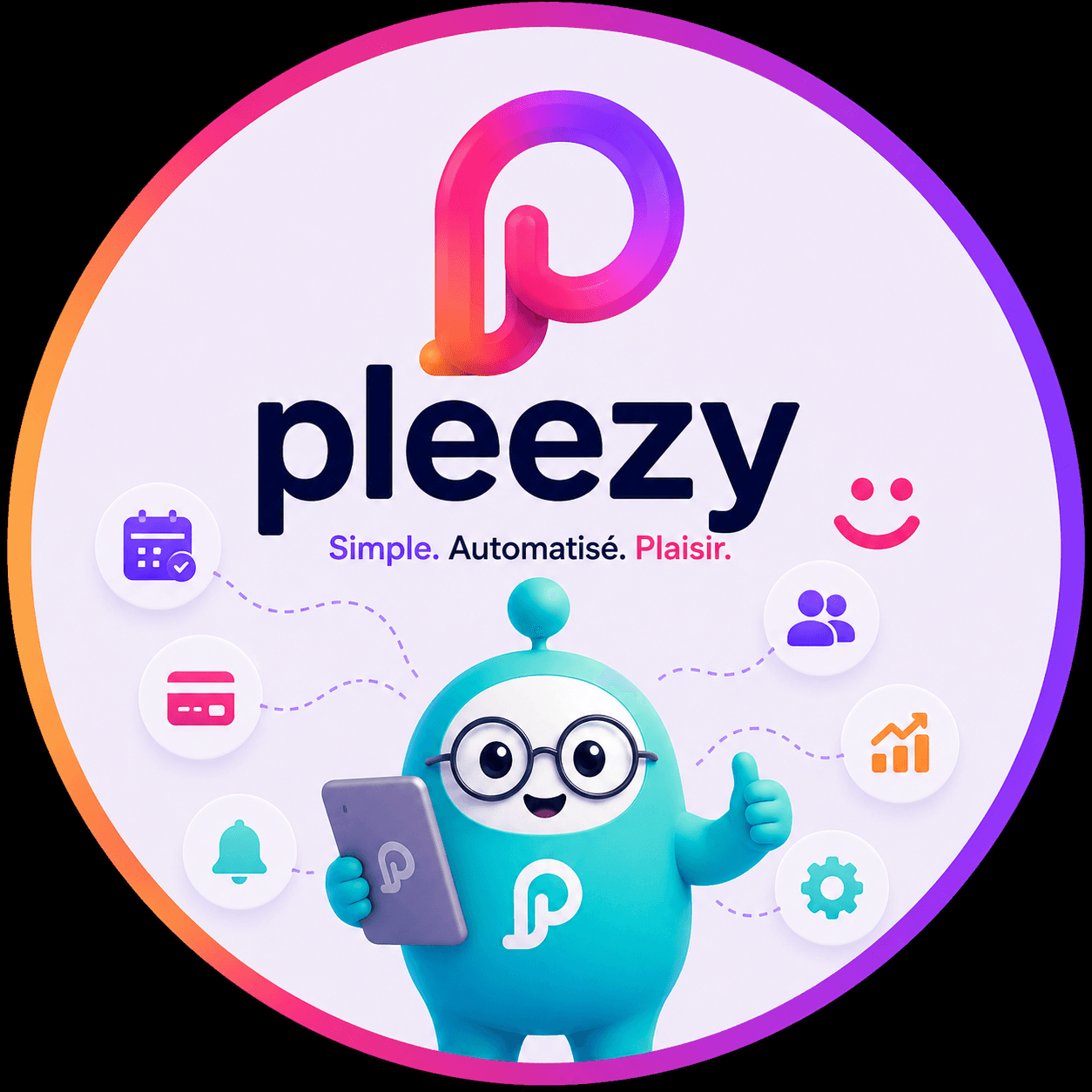 Pleezy — simple, automatisé, plaisir